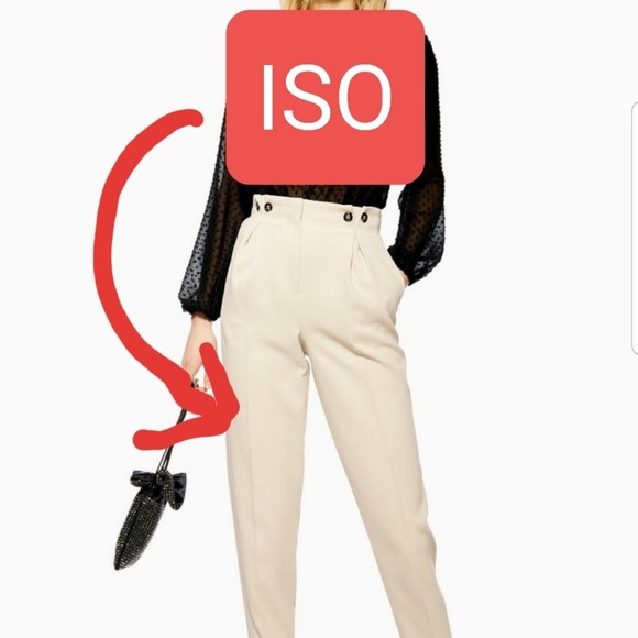 ISO these topshop trousers